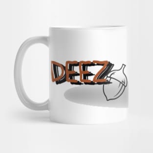 DEEZ NUTZ Mug